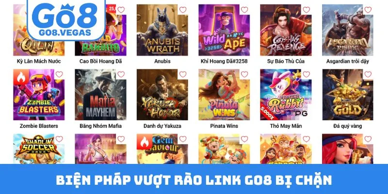 Biện pháp vượt rào link GO8 bị chặn Biện pháp vượt rào link GO8 bị chặn