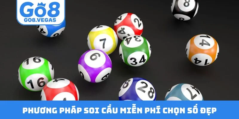 Phương pháp soi cầu miễn phí chọn số đẹp Phương pháp soi cầu miễn phí chọn số đẹp